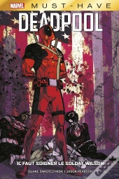 Deadpool : Il Faut Soigner Le Soldat Wilson