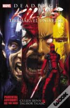 Deadpool Kills The Marvel Universe