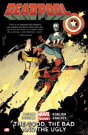 Deadpool Volume 3: The Good, The Bad And The Ugly (Marvel Now) - Preview