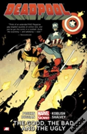 Capa do artigo Deadpool Volume 3: The Good, The Bad And The Ugly (Marvel Now)
