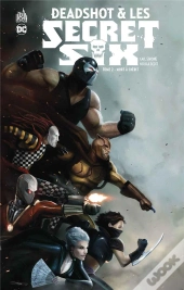 Deadshot & Les Secret Six Tome 2