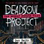 Deadsoul Project - Preview