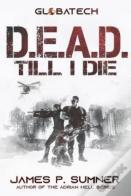 D.E.A.D.Till I Die