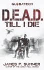 D.E.A.D.Till I Die - Preview