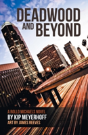 Deadwood And Beyond - Preview