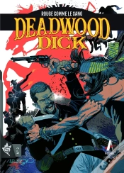 Capa do artigo Deadwood Dick Tome 2 : Rouge Comme Le Sang