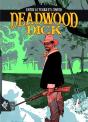 Deadwood Dick Tome 3 : Entre Le Texas Et L'Enfer - Preview
