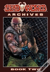 Deadworld Archives - Book Two