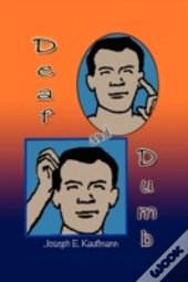 Deaf And Dumb