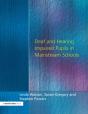 Deaf And Hearing Impaired Pupils In Mainstream Schools - Preview
