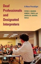 Capa do artigo Deaf Professionals And Designated Interpreters - A New Paradigm