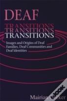 Deaf Transitions