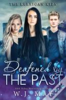 Deafened By The Past