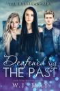 Deafened By The Past - Preview