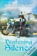 Deafening Silence