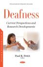 Deafness: Current Perspectives And Research Developments - Preview