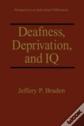 Deafness, Deprivation, And Iq