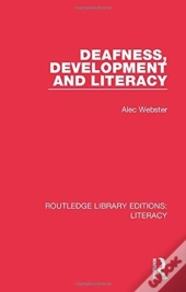 Deafness, Development And Literacy