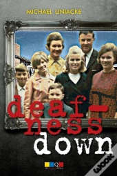 Deafness Down