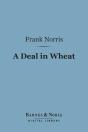 Deal In Wheat (Barnes & Noble Digital Library) - Preview
