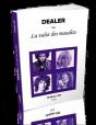 Dealer Ou La Valse Des Maudits - Preview