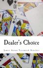 Dealer'S Choice - Preview