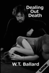 Dealing Out Death
