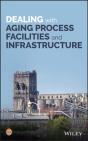 Dealing With Aging Process Facilities And Infrastructure - Preview