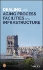Dealing With Aging Process Facilities And Infrastructure - Preview