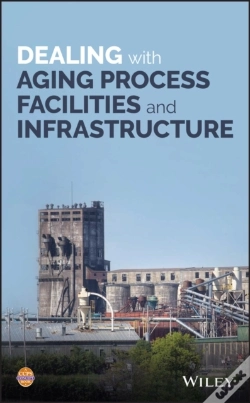 Capa do artigo Dealing With Aging Process Facilities And Infrastructure