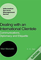 Dealing With An International Clientele: Communications, Diplomacy And Etiquette