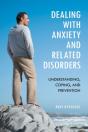 Dealing With Anxiety And Related Disorders - Preview