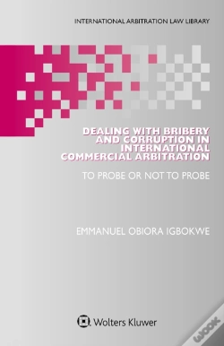 Capa do artigo Dealing With Bribery And Corruption In International Commercial Arbitration