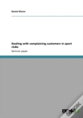Dealing With Complaining Customers In Sport Clubs