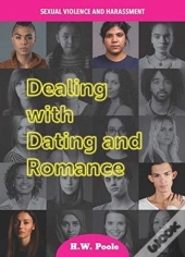 Dealing With Dating And Romance