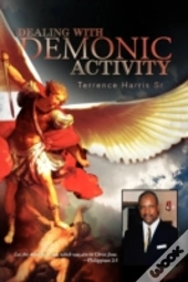Dealing With Demonic Activity