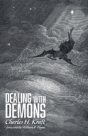 Dealing With Demons - Preview