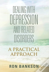 Dealing With Depression And Related Disorders