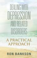 Dealing With Depression And Related Disorders