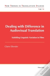 Dealing With Difference In Audiovisual Translation