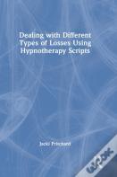 Dealing With Different Types Of Losses Using Hypnotherapy Scripts