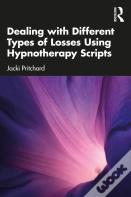 Dealing With Different Types Of Losses Using Hypnotherapy Scripts