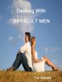 Dealing With Difficult Men - Preview