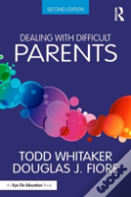 Dealing With Difficult Parents