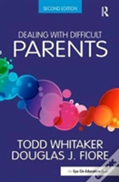 Dealing With Difficult Parents