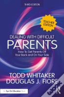 Dealing With Difficult Parents (Teacher Edition)