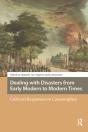 Dealing With Disasters From Early Modern To Modern Times - Preview