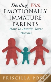 Capa do artigo Dealing With Emotionally Immature Parents