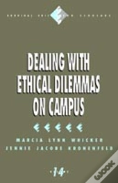 Dealing With Ethical Dilemmas On Campus