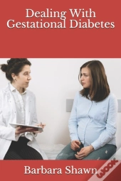 Dealing With Gestational Diabetes